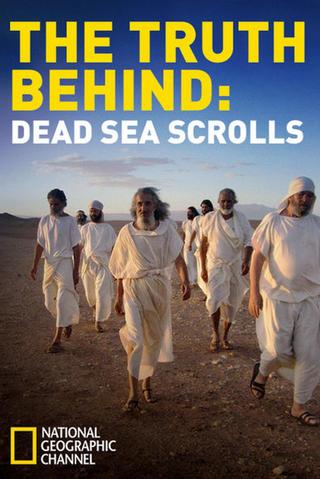The Truth Behind: The Dead Sea Scrolls poster