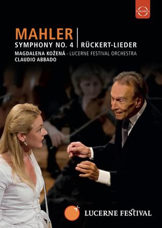Lucerne Festival 2009 - Abbado conducts Mahler No. 4 Rückert Lieder poster