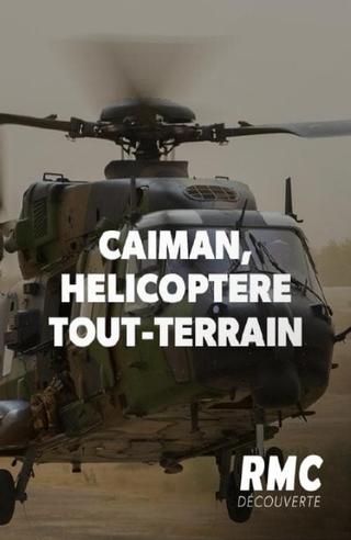 Caïman, hélicoptère tout-terrain poster