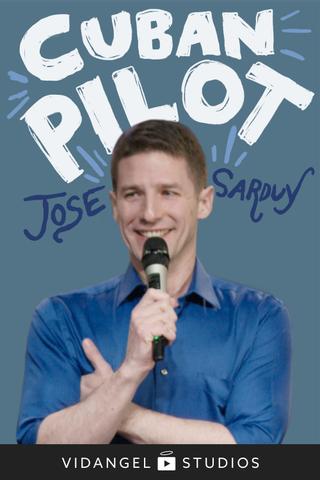 Jose Sarduy: Cuban Pilot poster