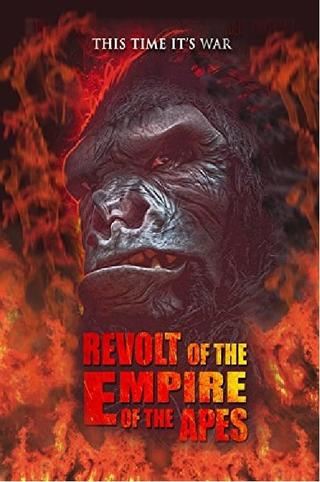 Revolt of the Empire of the Apes poster