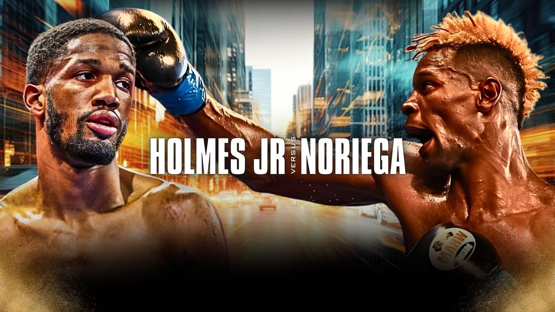 Ardreal Holmes Jr. vs. Hugo Noriega backdrop