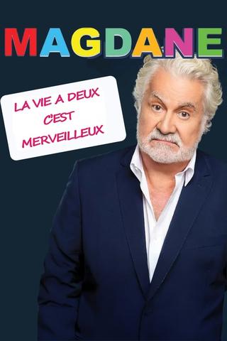 Roland Magdane : La vie à deux c'est merveilleux poster