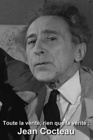 Toute la vérité, rien que la vérité : Jean Cocteau poster