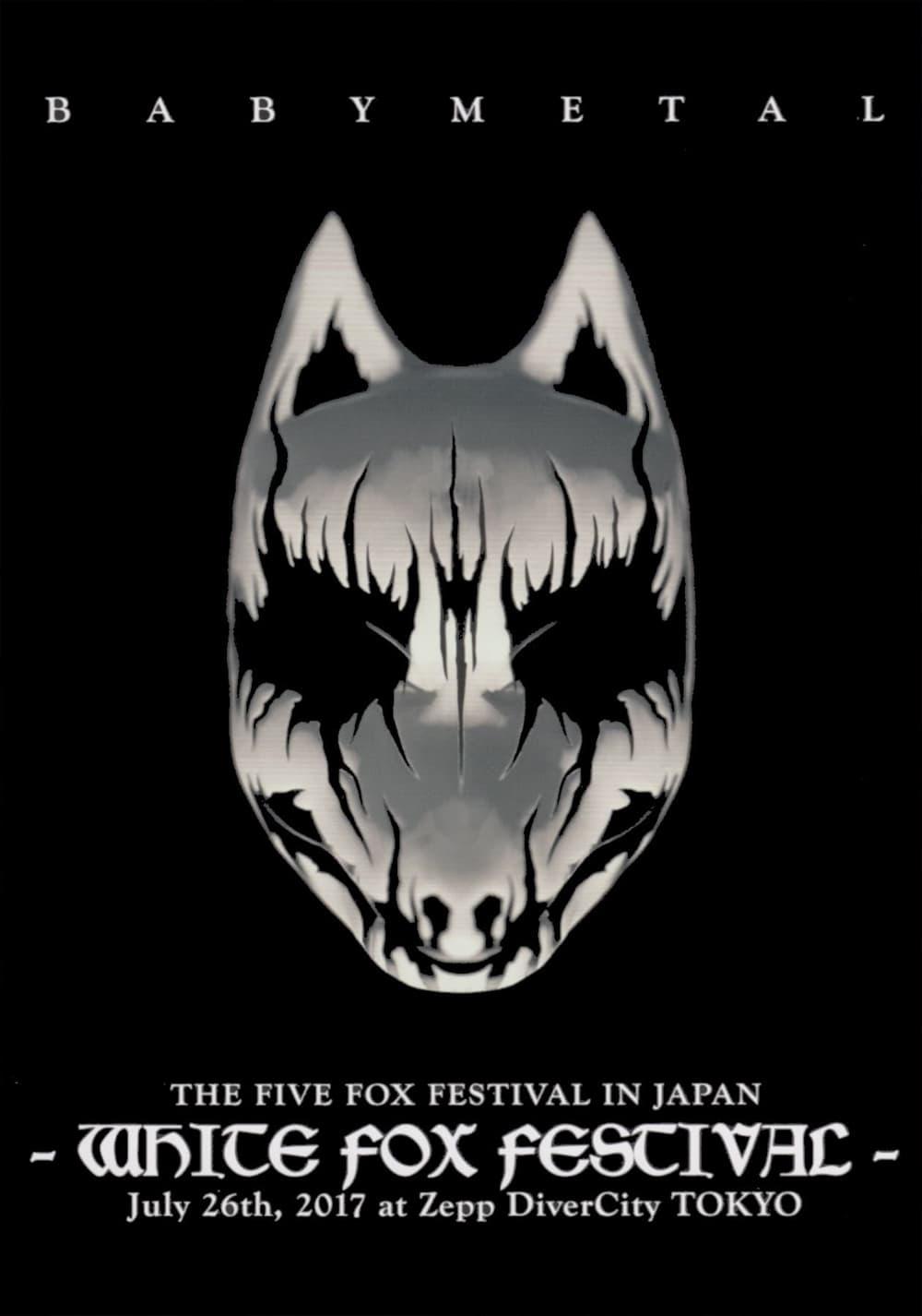 BABYMETAL - The Five Fox Festival in Japan - White Fox Festival poster