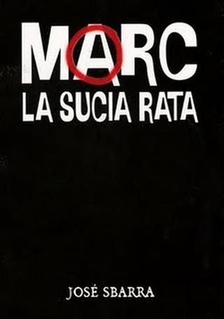Marc, la sucia rata poster
