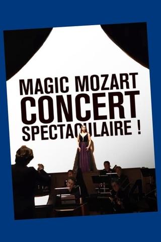 Magic Mozart... Concert spectaculaire ! poster