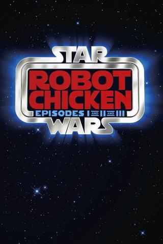 Robot Chicken: Star Wars Trilogy poster