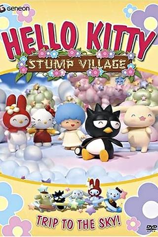Hello Kitty Stump Village: Trip to the Sky poster