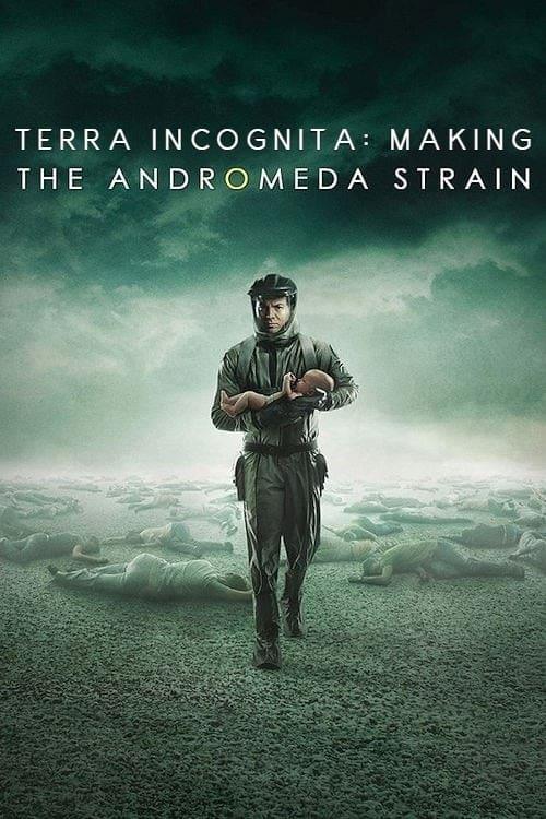 Terra Incognita: Making the Andromeda Strain poster