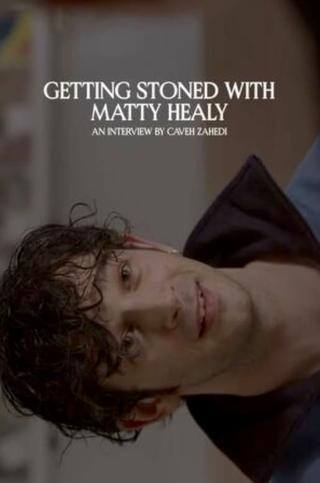 Getting Stoned with Matty Healy poster