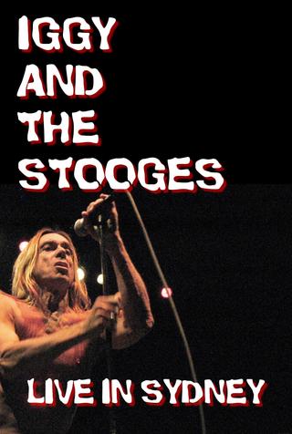 Iggy and The Stooges: Live in Sydney poster