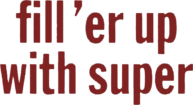 Fill 'er Up with Super logo