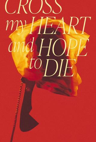 Cross My Heart and Hope To Die poster