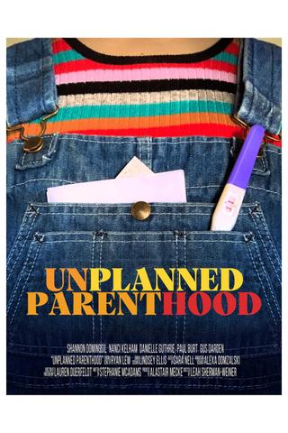 Unplanned Parenthood poster