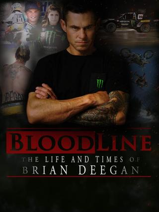 Blood Line: The Life and Times of Brian Deegan poster