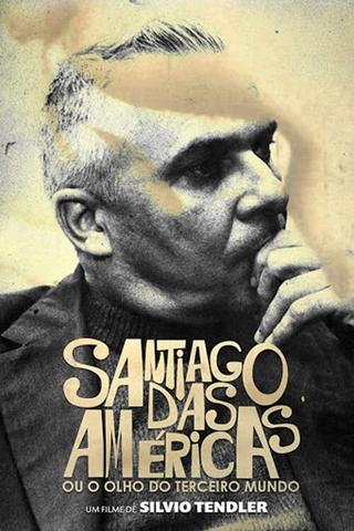 Santiago das Américas ou o Olho do Terceiro Mundo poster