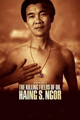 The Killing Fields of Dr. Haing S. Ngor poster