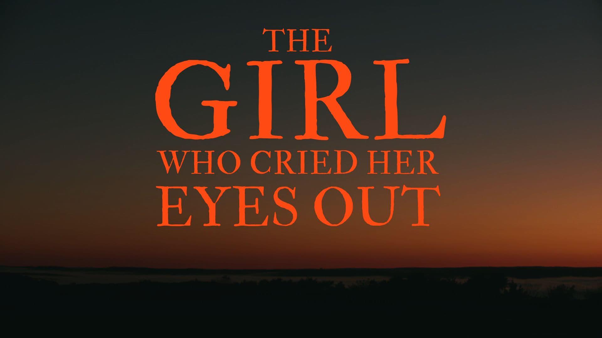 The Girl Who Cried Her Eyes Out backdrop
