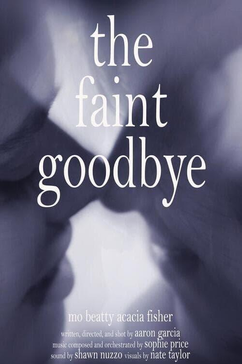 The Faint Goodbye poster