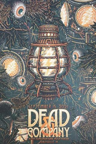 Dead & Company: 2021-09-15 Ruoff Home Mortgage Music Center, Noblesville, IN poster
