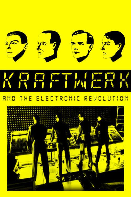 Kraftwerk and the Electronic Revolution poster