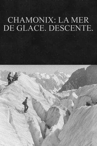 Chamonix: la mer de glace. Descente. poster