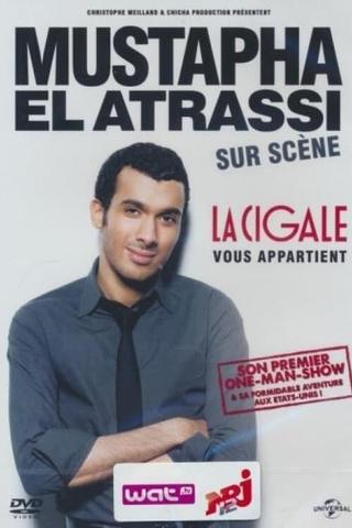 Mustapha El Atrassi sur scène : La Cigale Vous Appartient poster