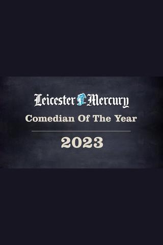 Leicester Mercury Comedian of the Year 2023 poster