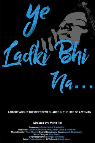 Ye Ladki Bhi Na... poster