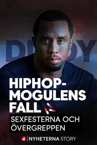 Hiphop-mogulens fall - sexfesterna och övergreppen poster