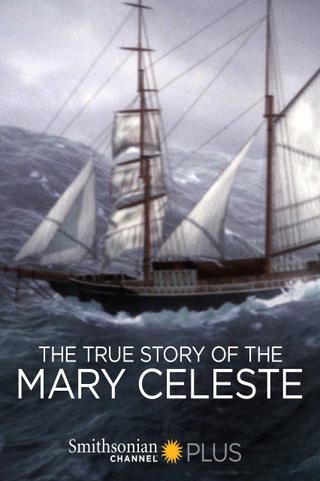 The True Story of the Mary Celeste poster