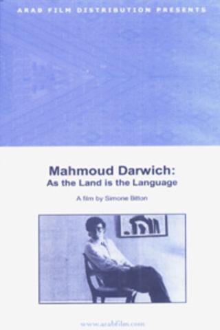 Mahmoud Darwish: As the Land Is the Language poster