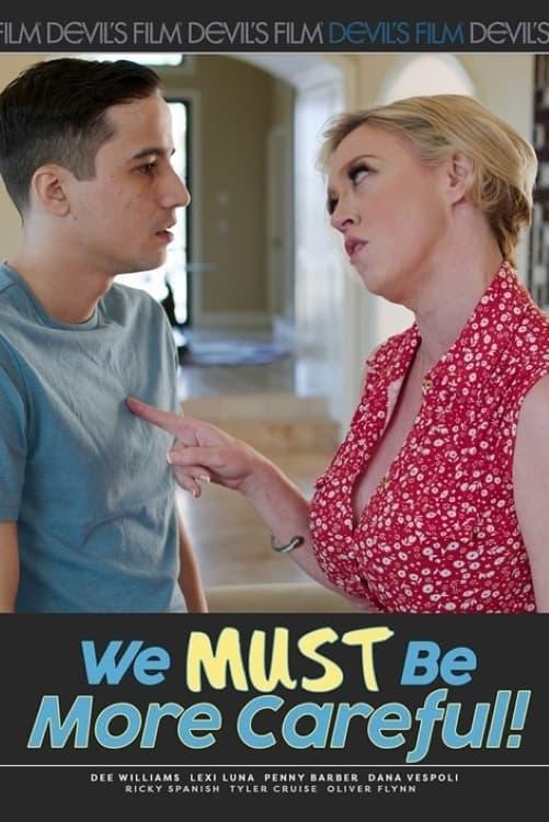 We Must Be More Careful poster