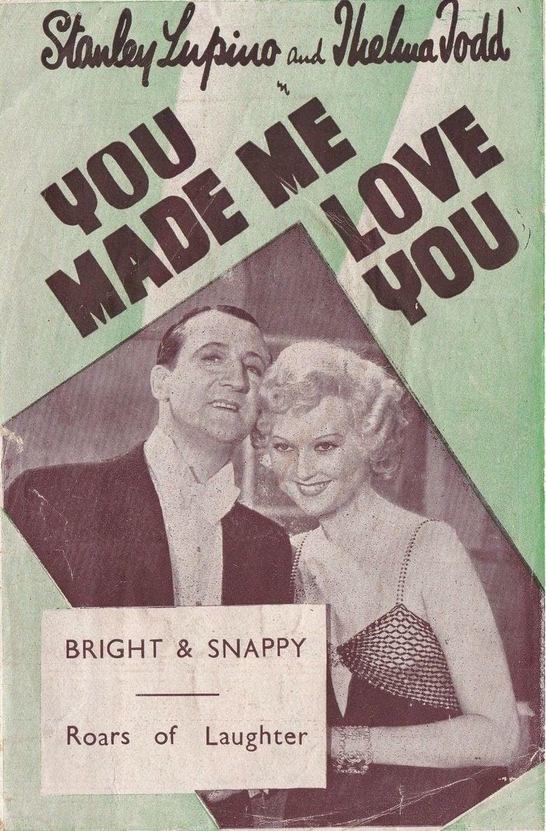 You Made Me Love You poster