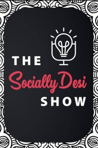 The Socially Desi Show poster