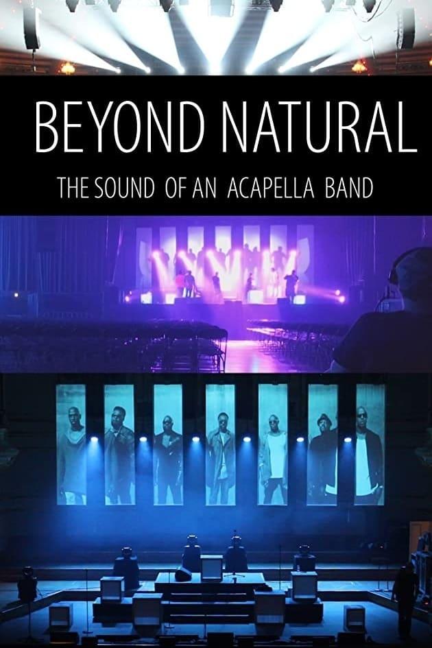 Beyond Natural: The Journey of an Acapella Band poster