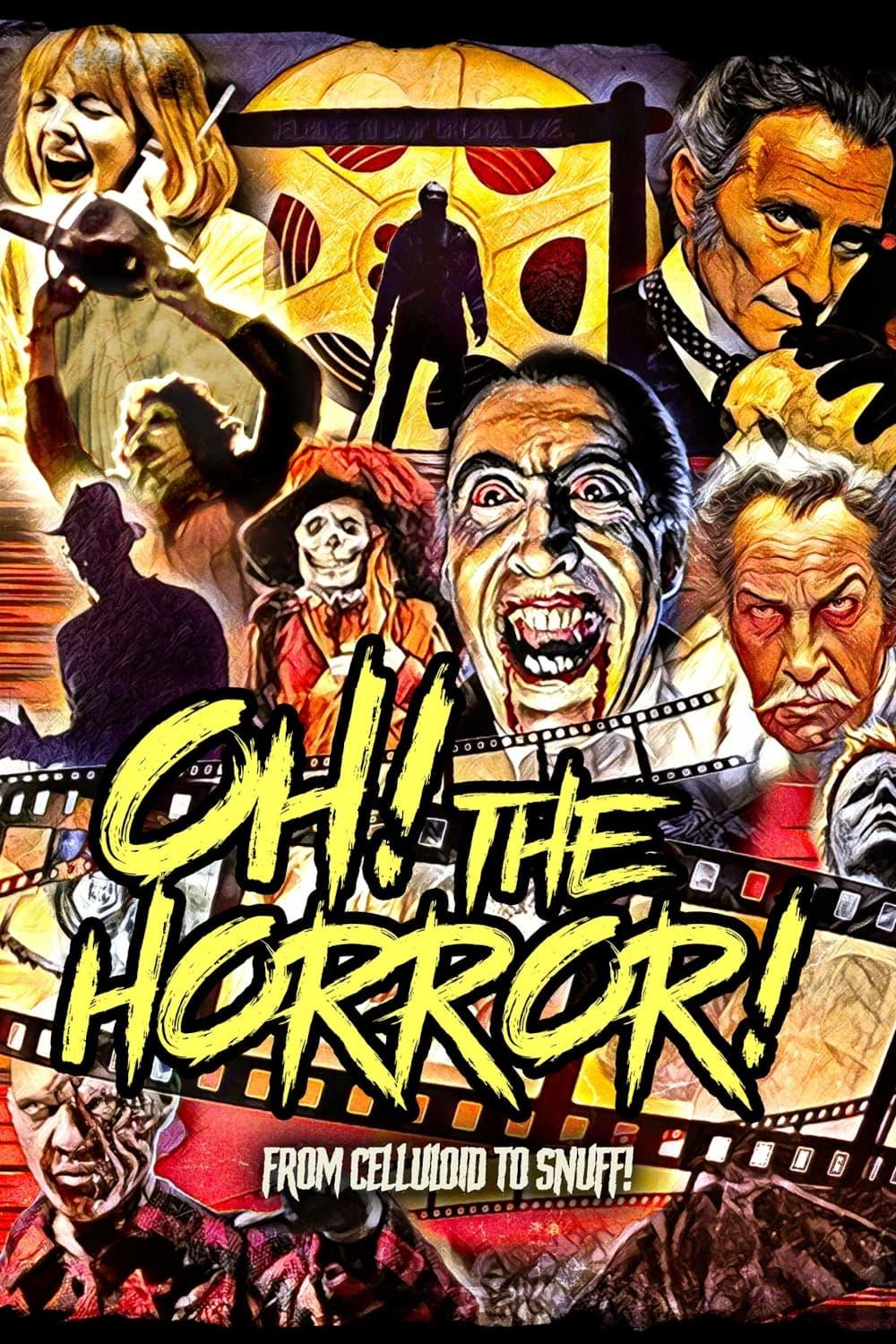 Oh! The Horror! poster