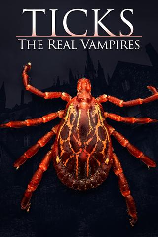 Ticks: The Real Vampires poster