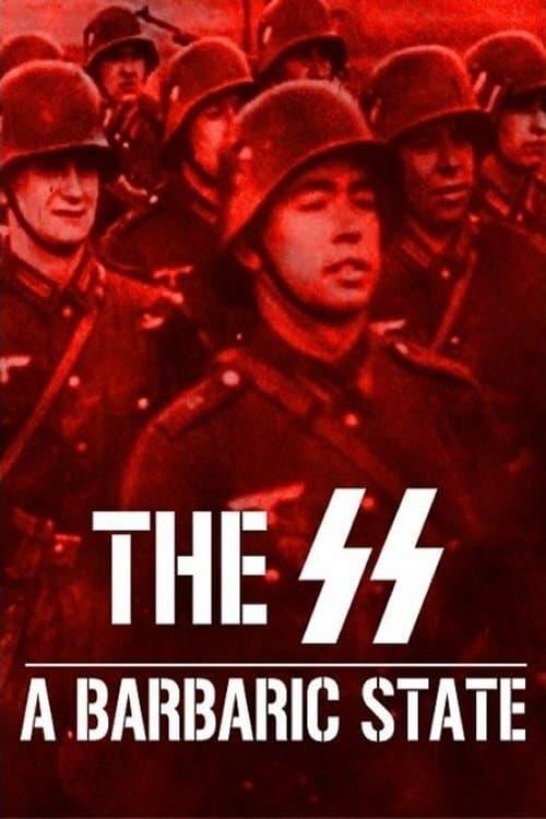 The SS: A Barbaric State poster