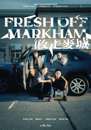 Fresh off Markham poster