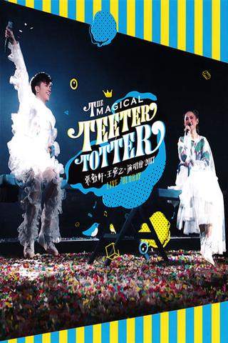 张敬轩·王菀之The Magical Teeter Totter演唱会 poster