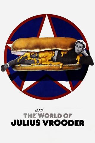 The Crazy World of Julius Vrooder poster