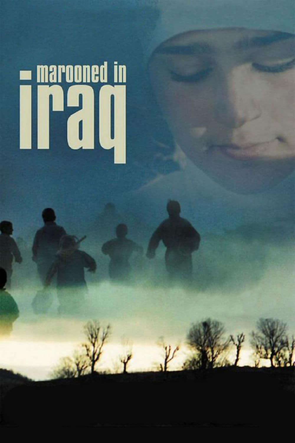 Marooned in Iraq poster