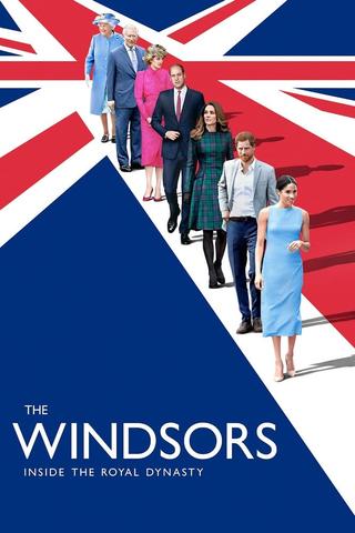 The Windsors: Inside the Royal Dynasty poster