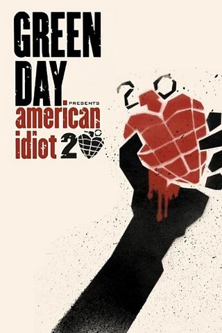 Green Day: 20 Years of American Idiot poster