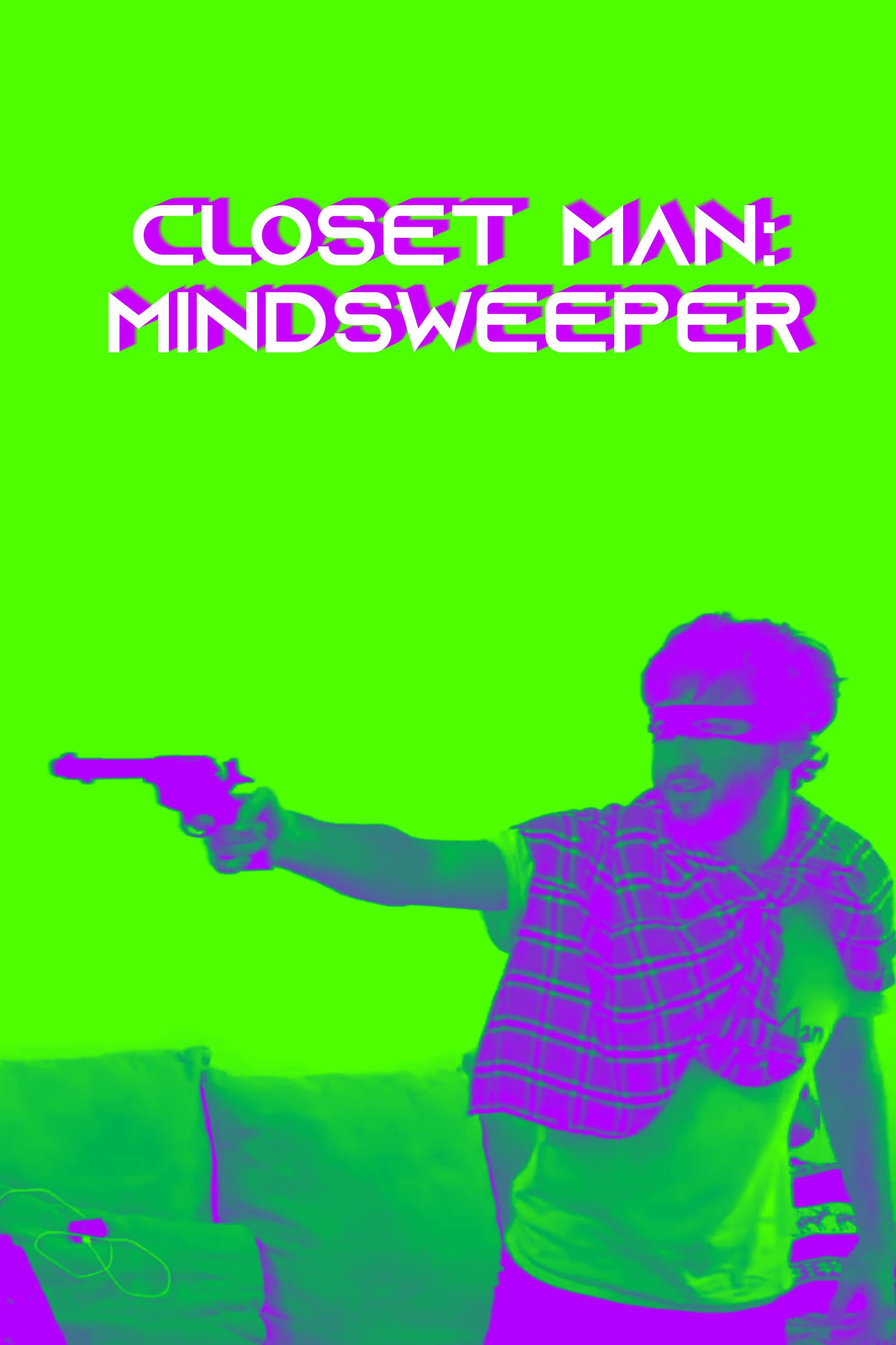 Closet-Man: Mindsweeper poster