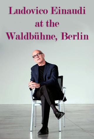 Ludovico Einaudi at the Waldbühne, Berlin poster