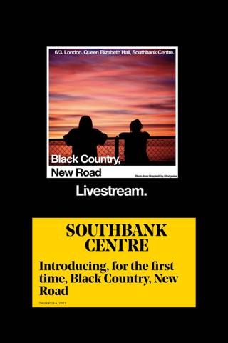 Black Country, New Road - 'Live from the Queen Elizabeth Hall' poster