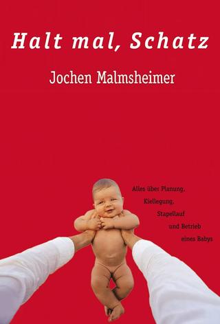 Jochen Malmsheimer - Halt Mal Schatz poster